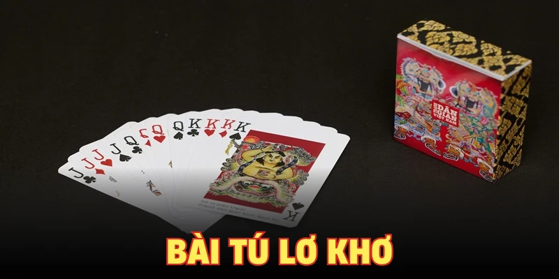 bài tứ lơ khơ