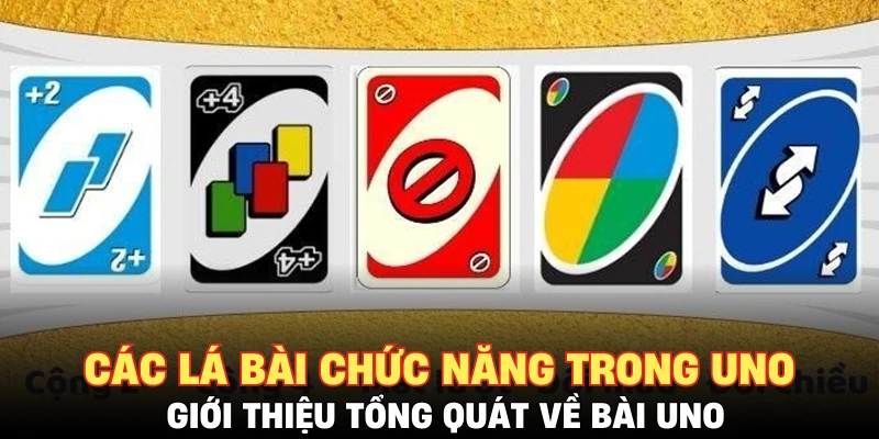 Các lá bài chức năng trong UNO