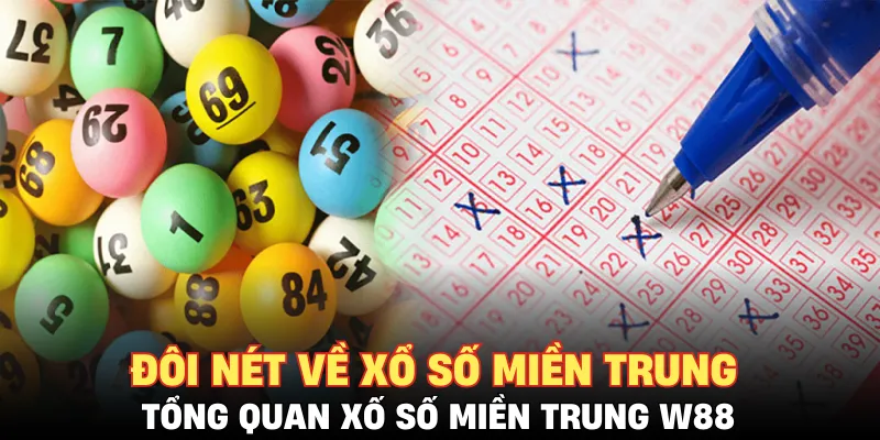 Đôi nét về xổ số miền Trung W88
