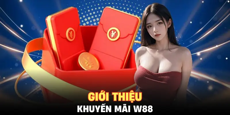 Giới thiệu khuyến mãi W88