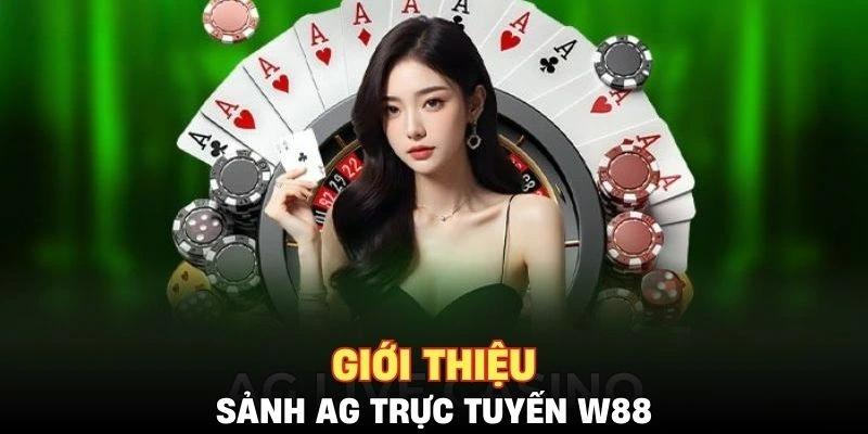 Giới thiệu nét chính về sảnh cá cược AG trực tuyến