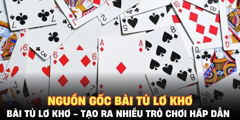 Nguồn gốc bài tú lơ khơ