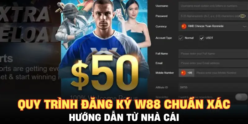 Quy trình đăng ký W88 chuẩn xác - Hướng dẫn từ nhà cái