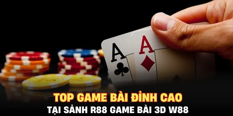 Ưu điểm của R88 game bài 3D W88